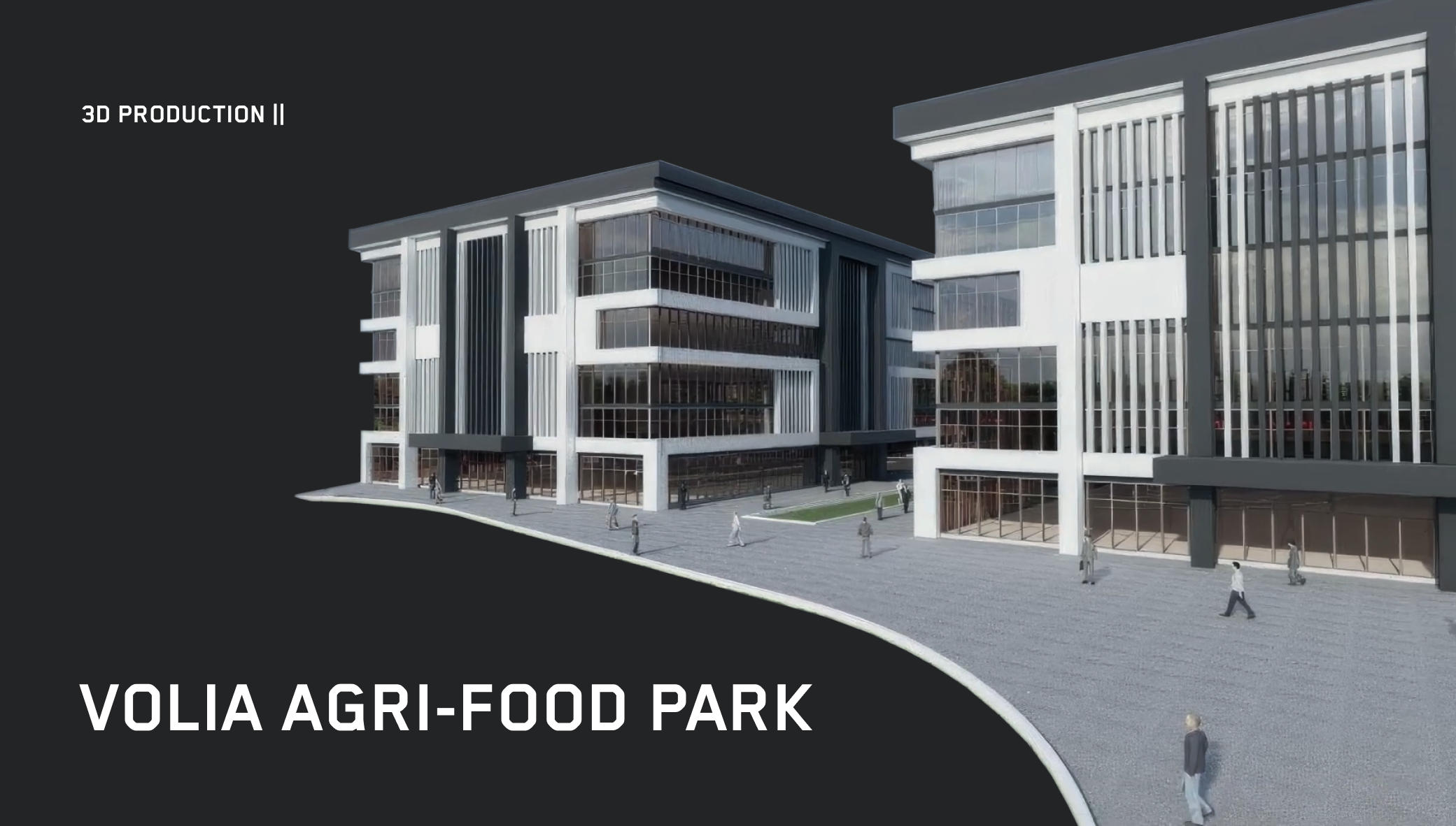 3D PRODUCTION || VOLIA AGRI-FOOD PARK